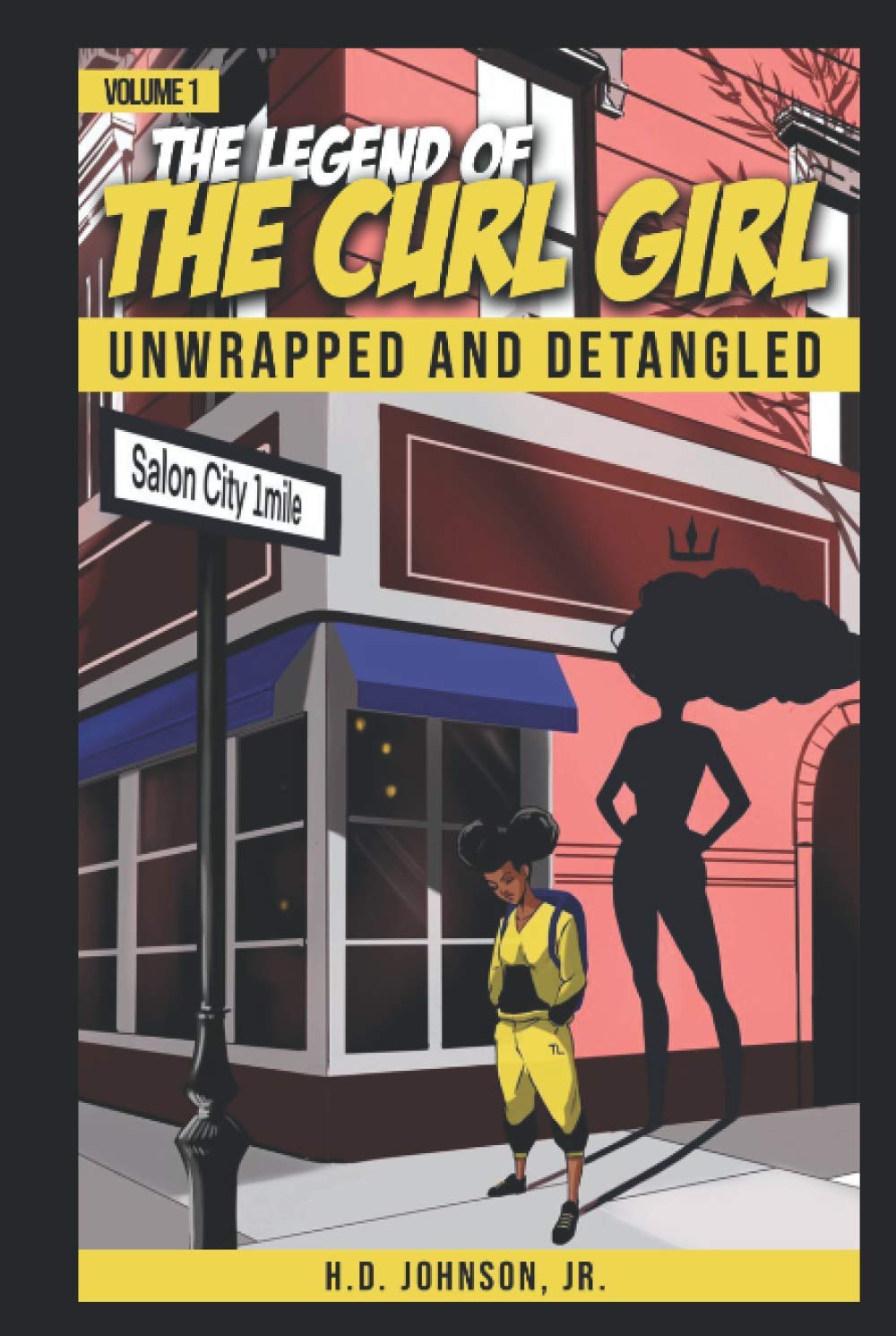 The Legend of The Curl Girl: Unwrapped and Detangled (The Legends) Hardcover