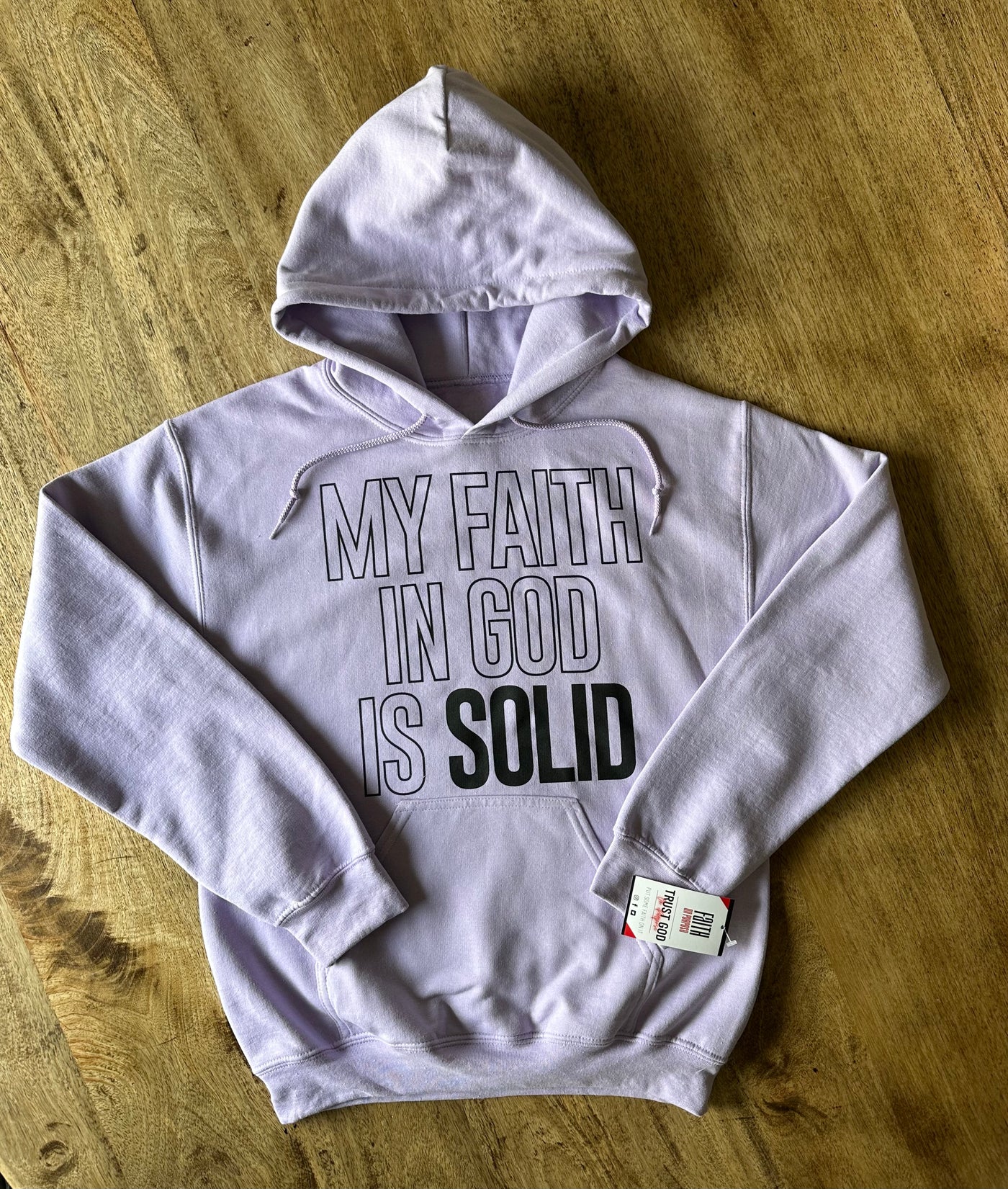 Lilac My Faith in God is Solid Hoodie
