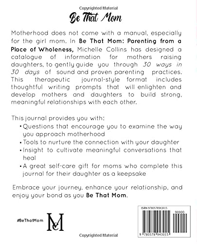 Be That Mom Journal:: Parenting from a Place of Wholeness Paperback – July 5, 2021 by Michelle Collins